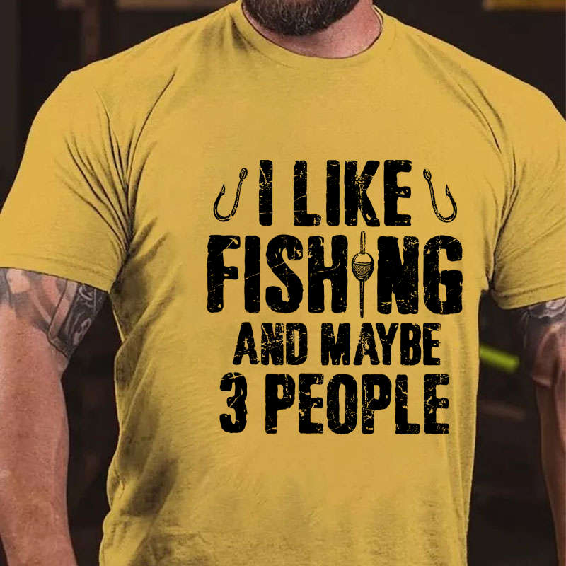 I Like Fishing And Maybe 3 People Funny Fishing Men's T-shirt