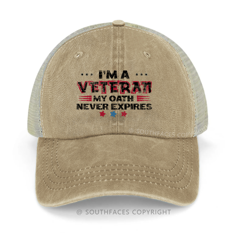 I'm A Veteran My Oath Never Expires Trucker Cap