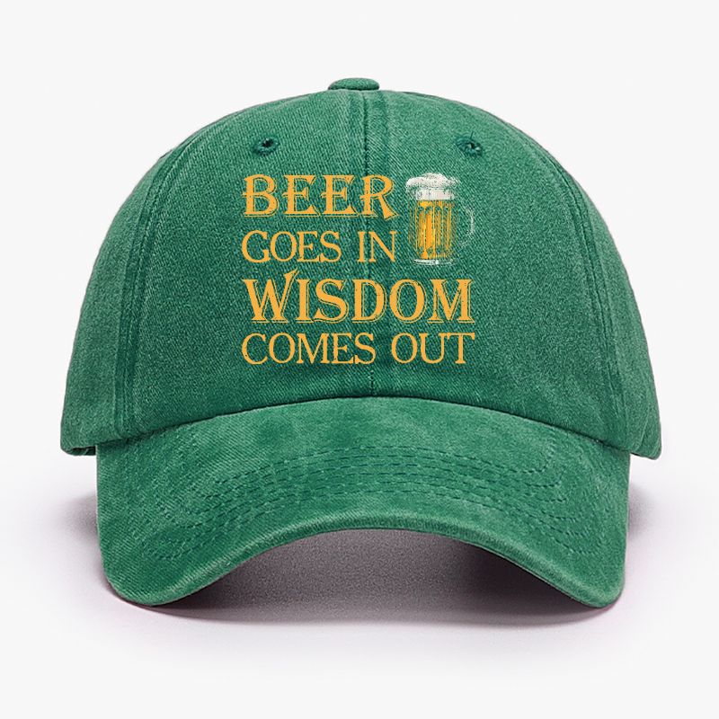 Beer Goes In Wisdom Comes Out Hat