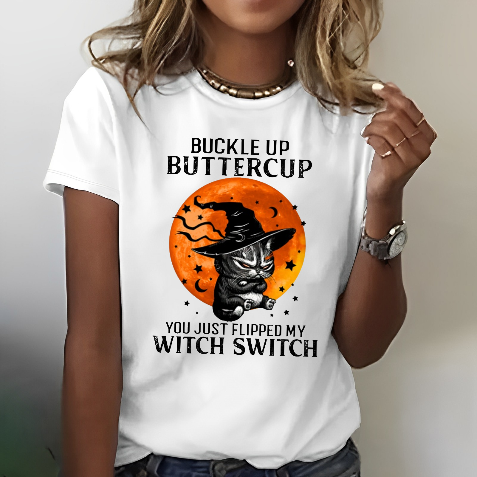 Buckle up Buttercup Flipped My Witch Switch T-shirt