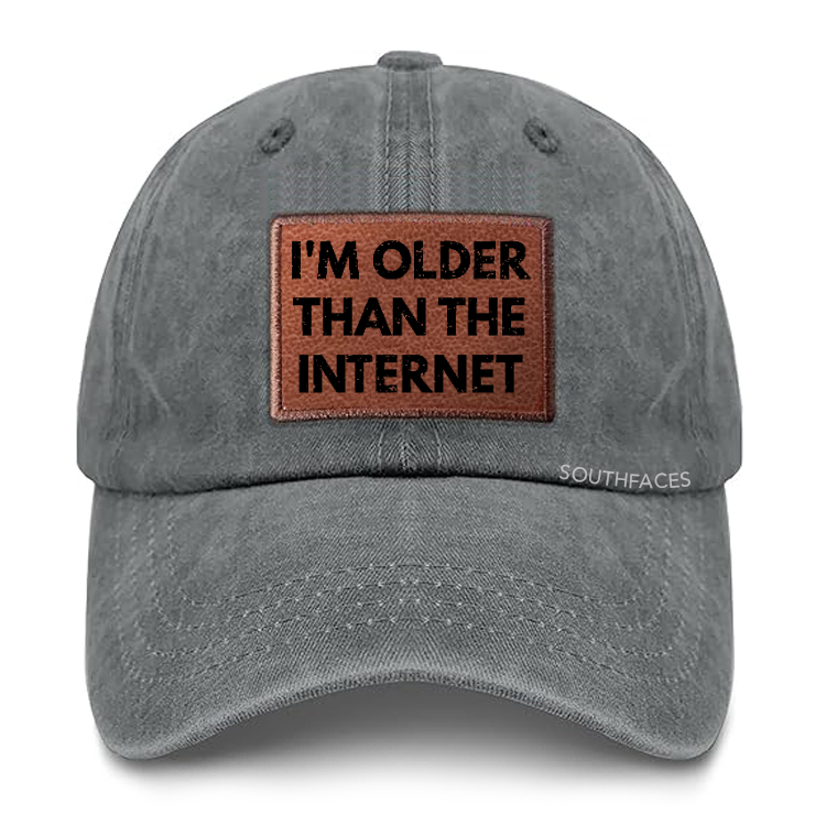 I'm Older Than The Internet Leather Patch Cap