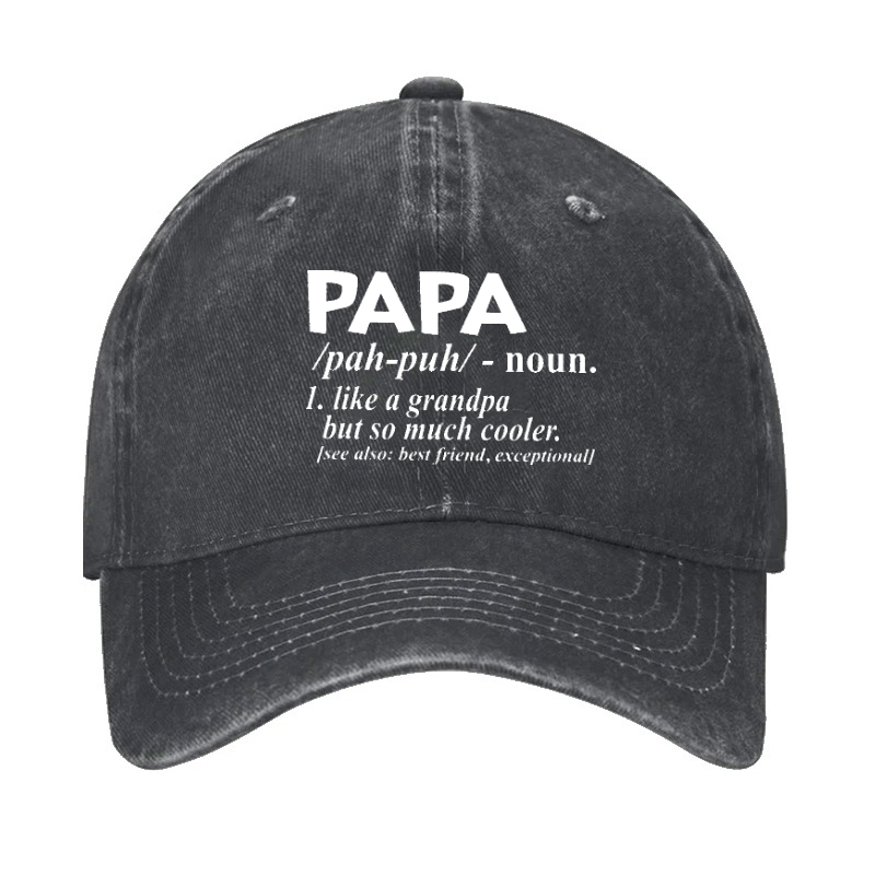 PAPA Like A Grandpa But So Much Cooler Funny Hat