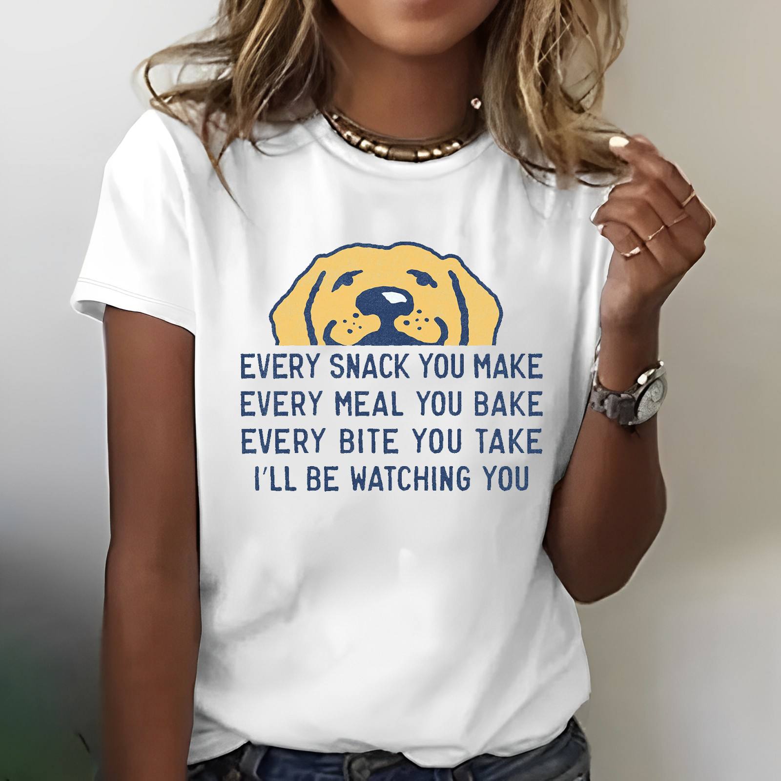 Every Snack You Make I Will Be Watching You T-shirt