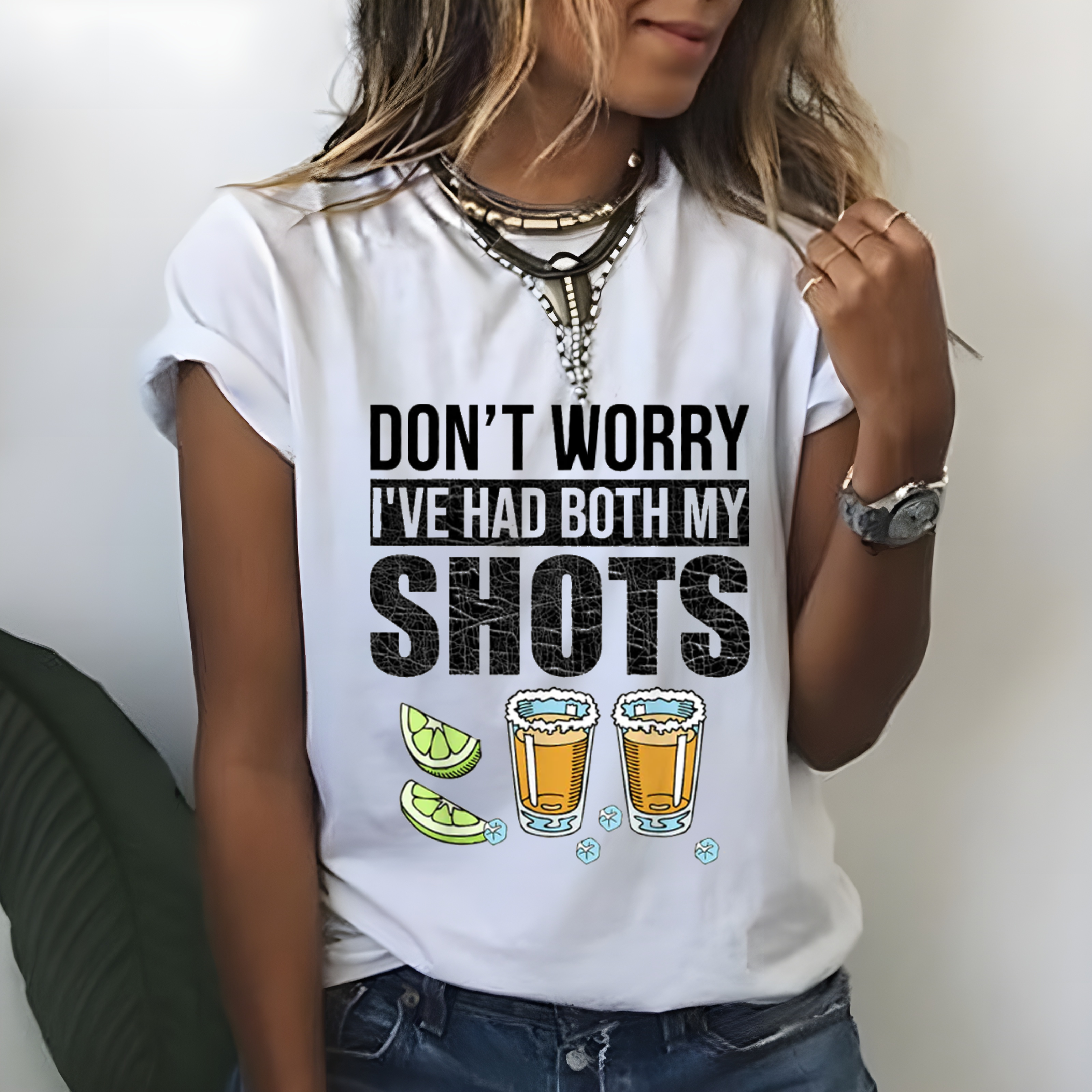 Don't Worry I've Had Both My Shots T-shirt