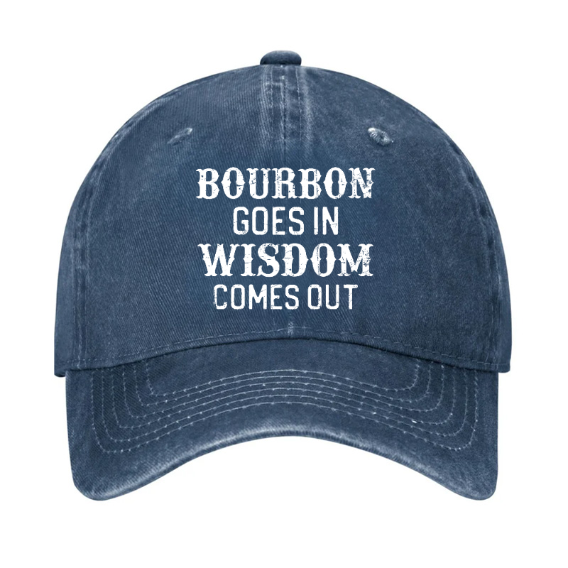 Gift Bourbon Goes In Wisdom Comes Out Funny Hat