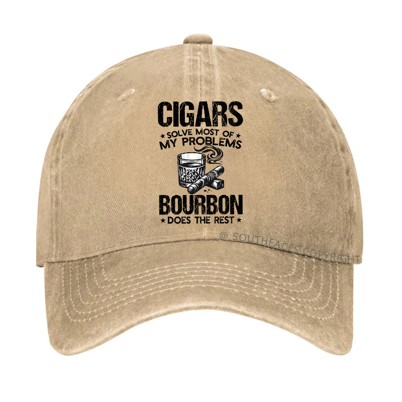 Cigars Solve Most Of My Problems Bourbon Does The Rest Hat