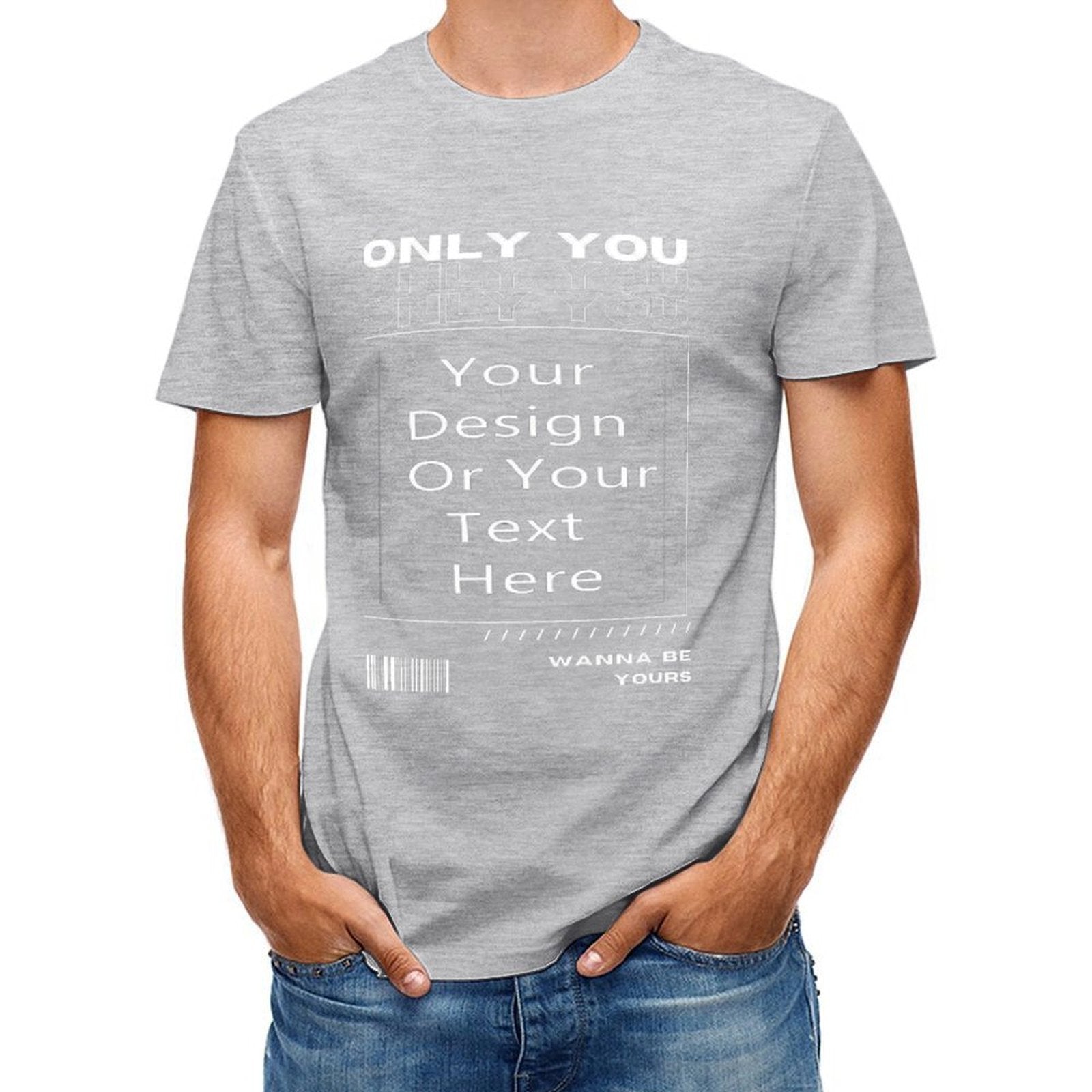 180g 100% Cotton T-Shirt | Premium Heavyweight Tee "Only You"