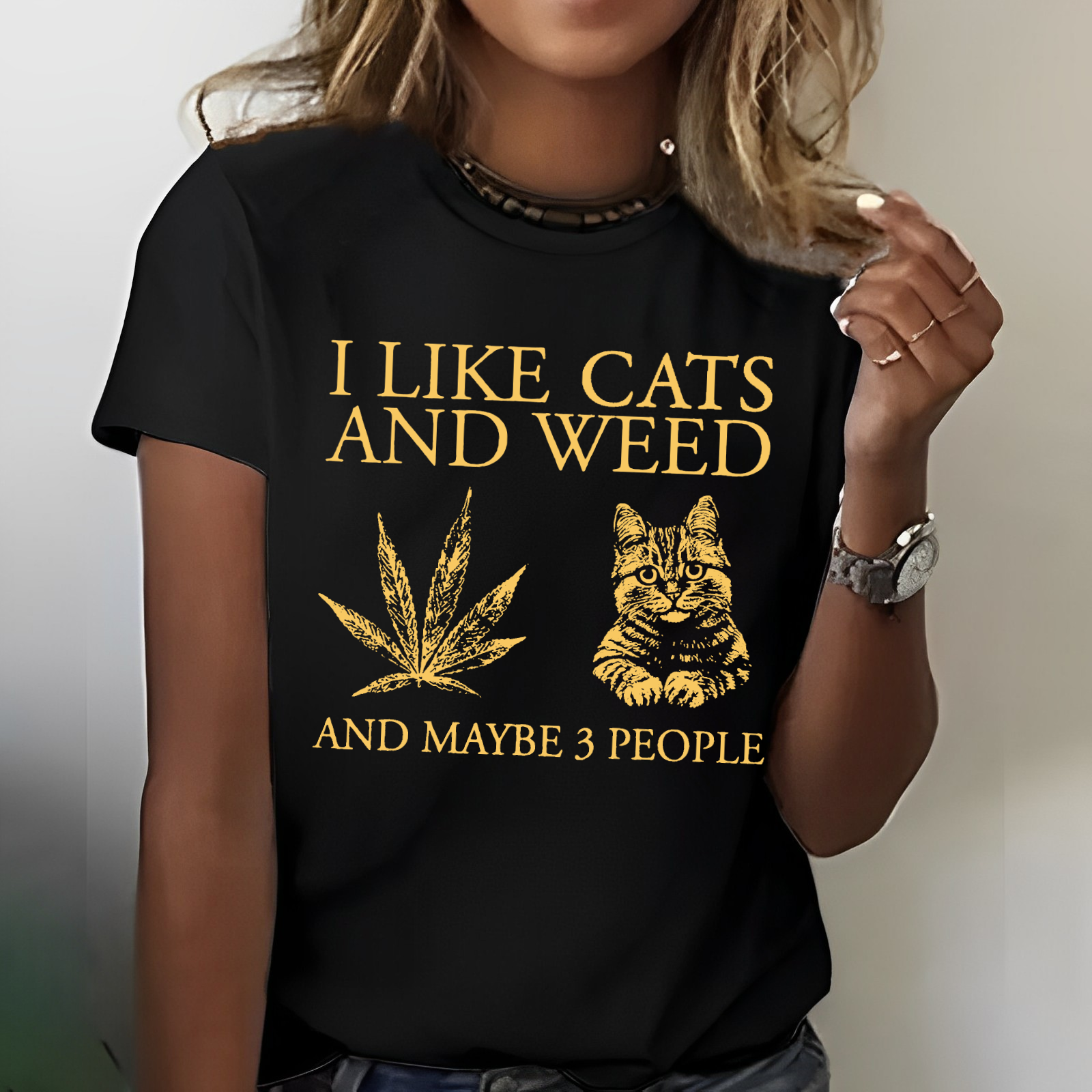 I Like Cats And Weed And Maybe 3 People T-shirt
