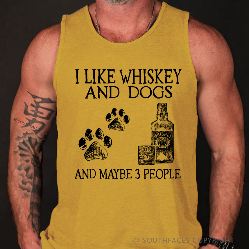 I Like Whiskey And Dogs And Maybe 3 People Funny Men's Tank Top