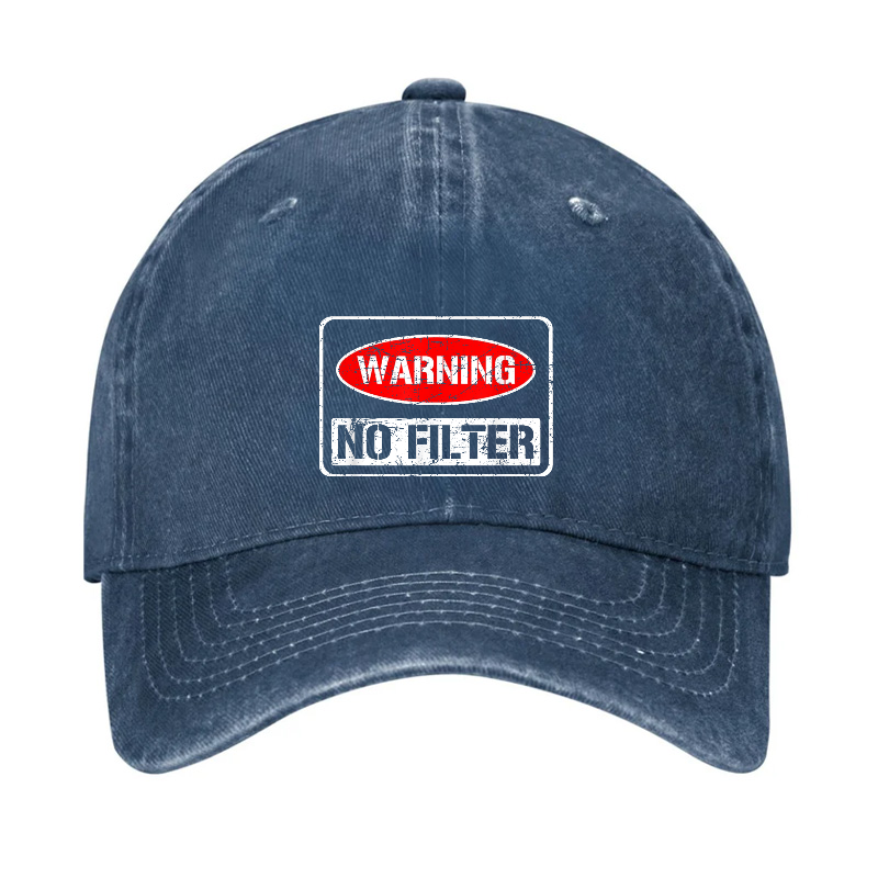 Warning No Filter Funny Sarcastic Hat
