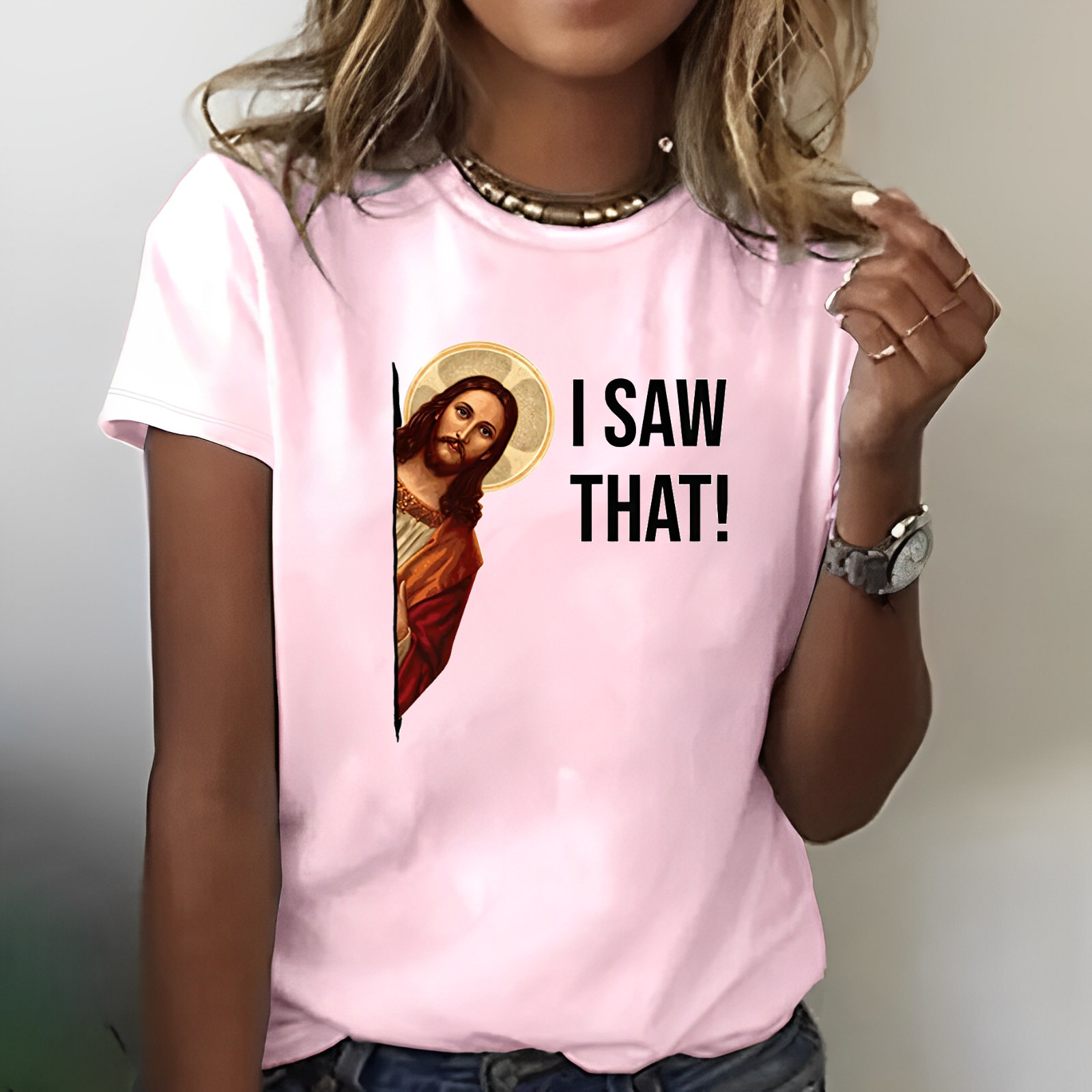 I Saw That Jesus Print T-shirt