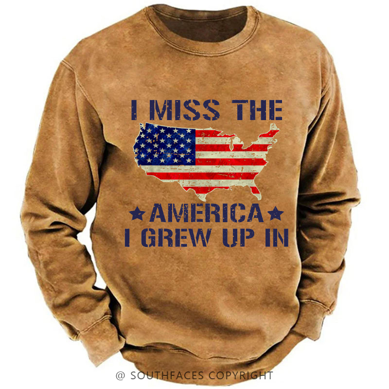 I Miss The America I Grew Up In USA Flag Print Sweatshirt
