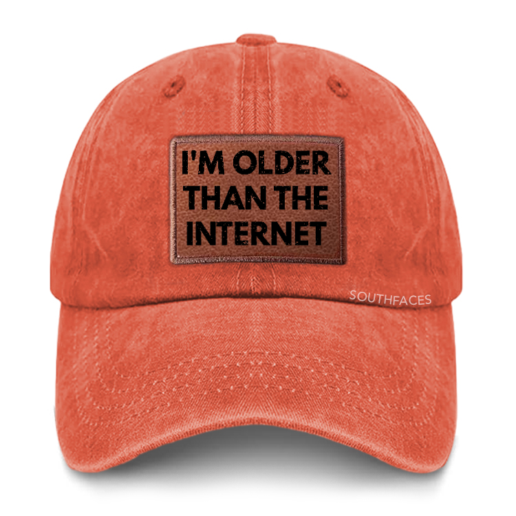 I'm Older Than The Internet Leather Patch Cap