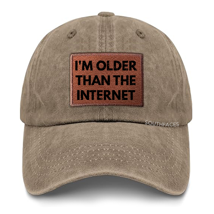 I'm Older Than The Internet Leather Patch Cap