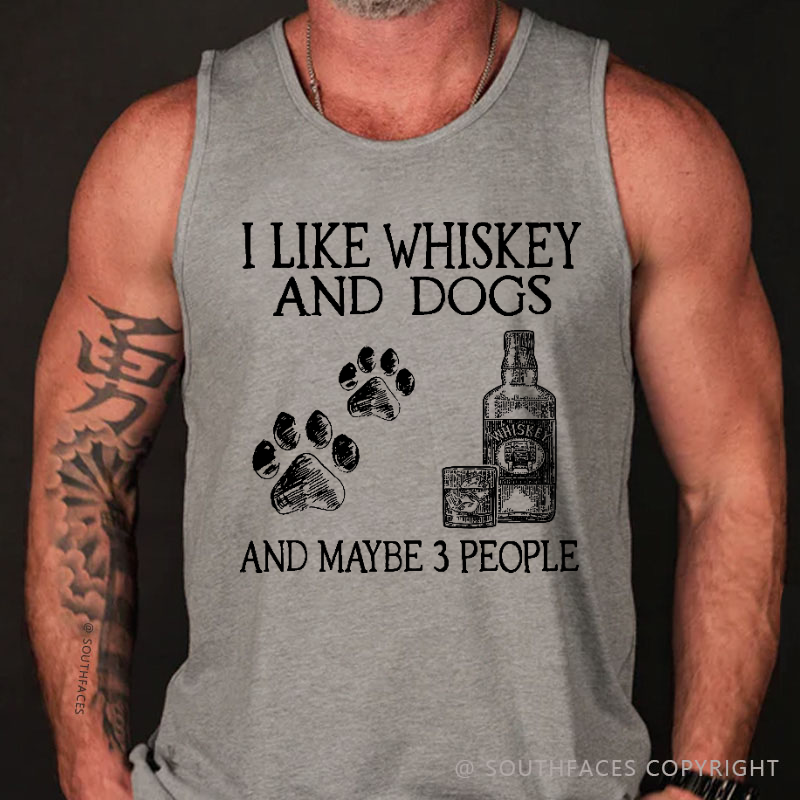I Like Whiskey And Dogs And Maybe 3 People Funny Men's Tank Top