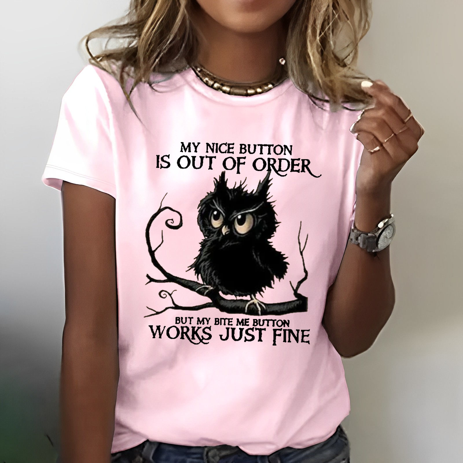 My Nice Button Is Out Of Order But My Bite Me Button Works Just Fine T-shirt