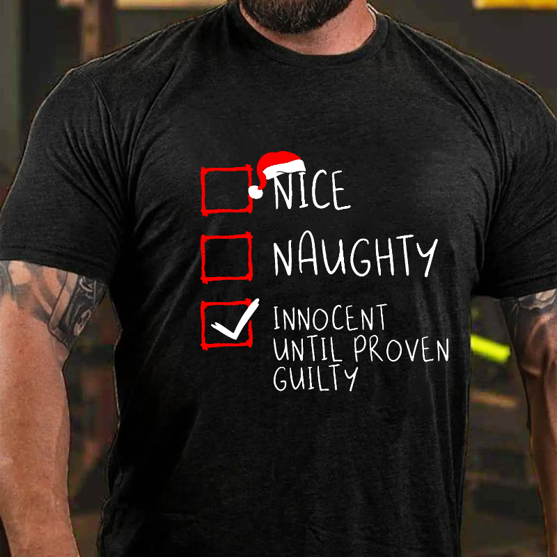 Nice Naughty Innocent Until Proven Guilty Christmas List T-shirt