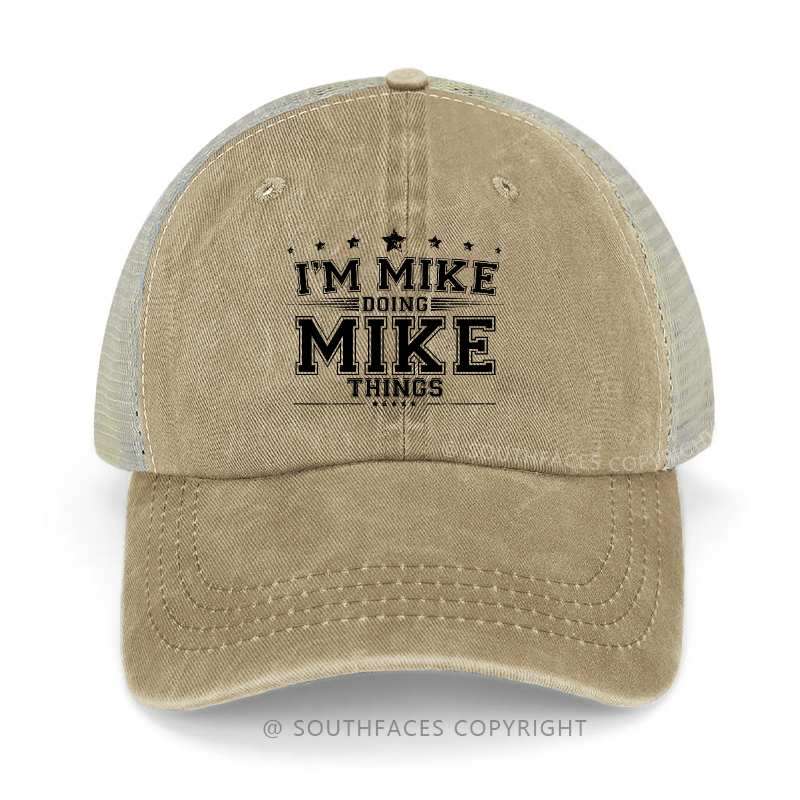 I'm Mike Doing Mike Thing Trucker Cap