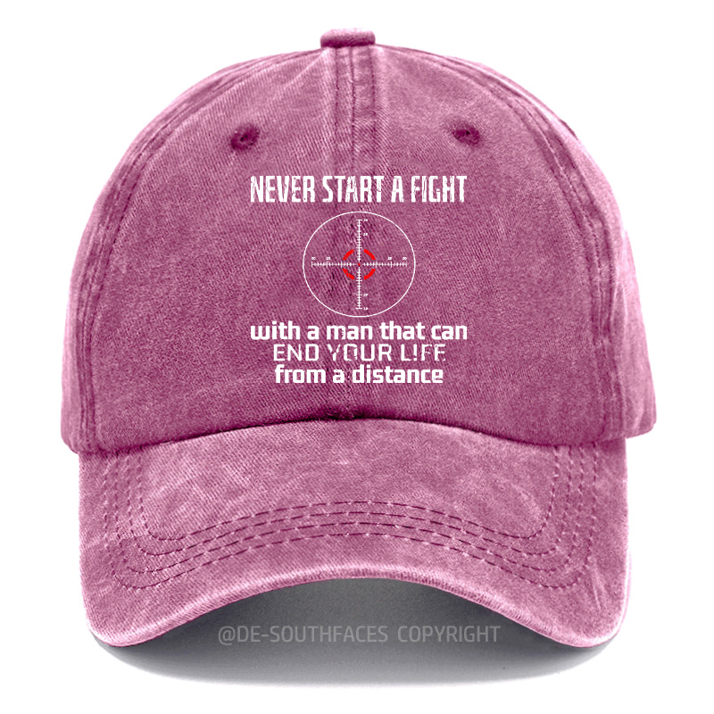 Beginne niemals einen Streit mit einem Mann, der dein Leben aus der Ferne beenden kann Baseball Cap