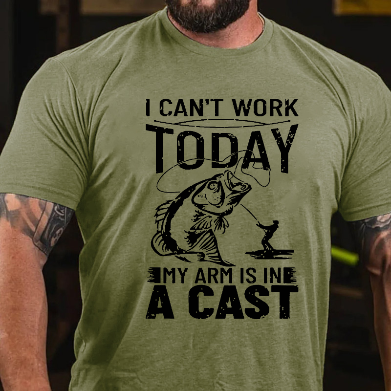 I Can't Work Today My Arm Is In A Cast T-shirt