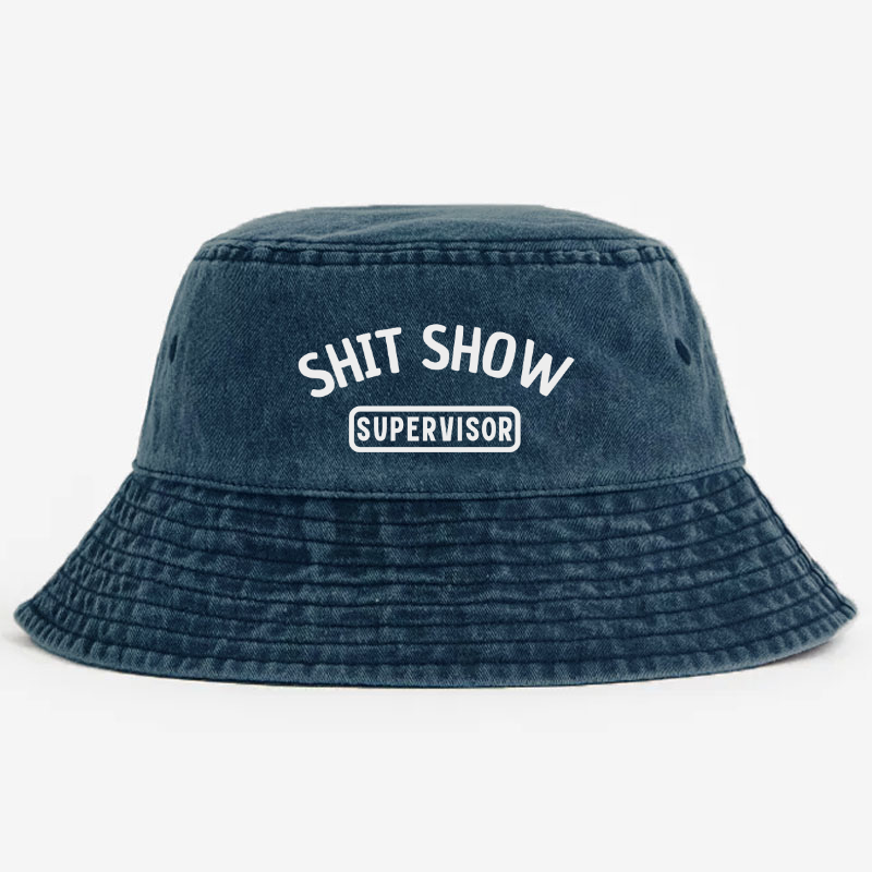 Shit Show Supervisor Bucket Hat