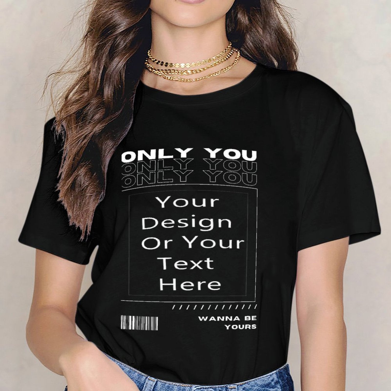 180g 100% Cotton T-Shirt | Premium Heavyweight Tee "Only You"