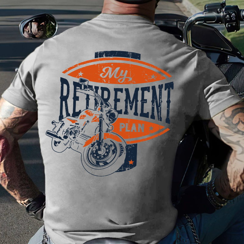 My Retirement Plan Motorcycle Rider T-shirt
