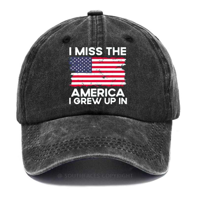 I Miss The America I Grew Up In Men Hat