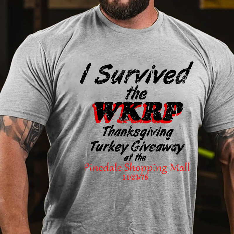 I Survived The Wkrp Thanksgiving Turkey Giveaway At The Pinedale Shopping Mall 11/23/78 T-shirt