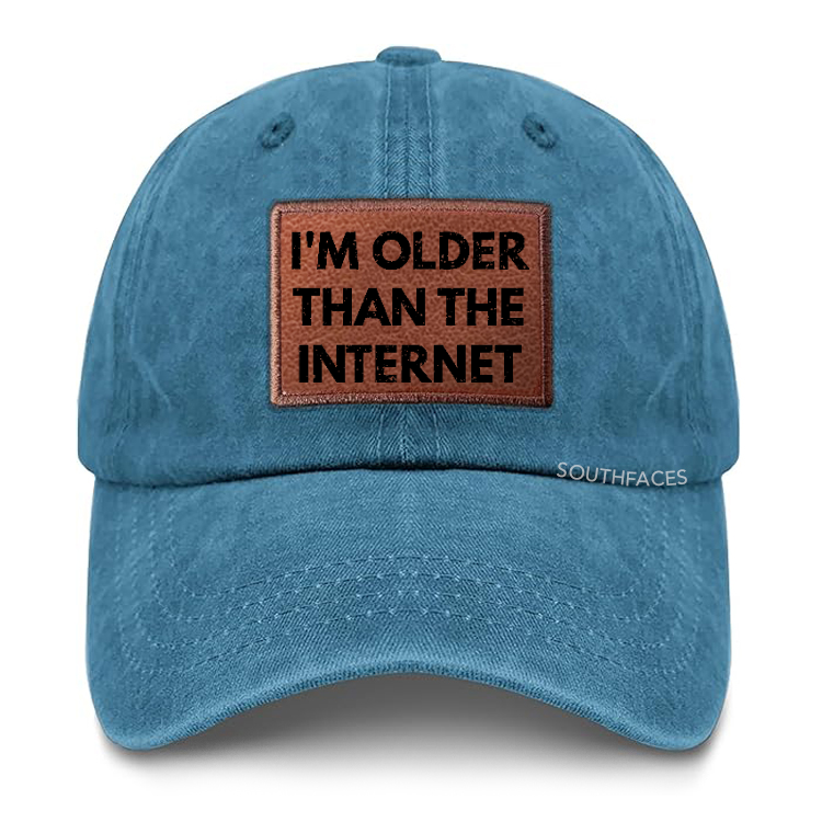 I'm Older Than The Internet Leather Patch Cap