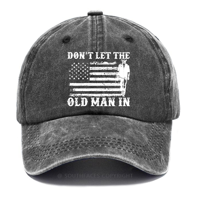 Don't Let The Old Man In USA Flag Print Hat