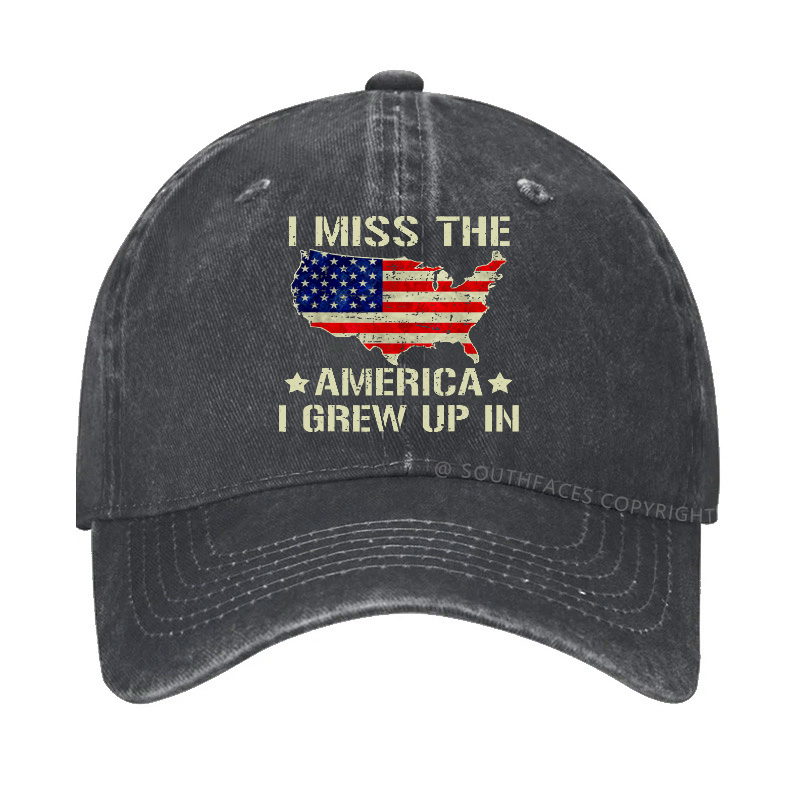 I Miss The America I Grew Up In Hat