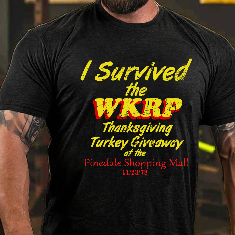 I Survived The Wkrp Thanksgiving Turkey Giveaway At The Pinedale Shopping Mall 11/23/78 T-shirt