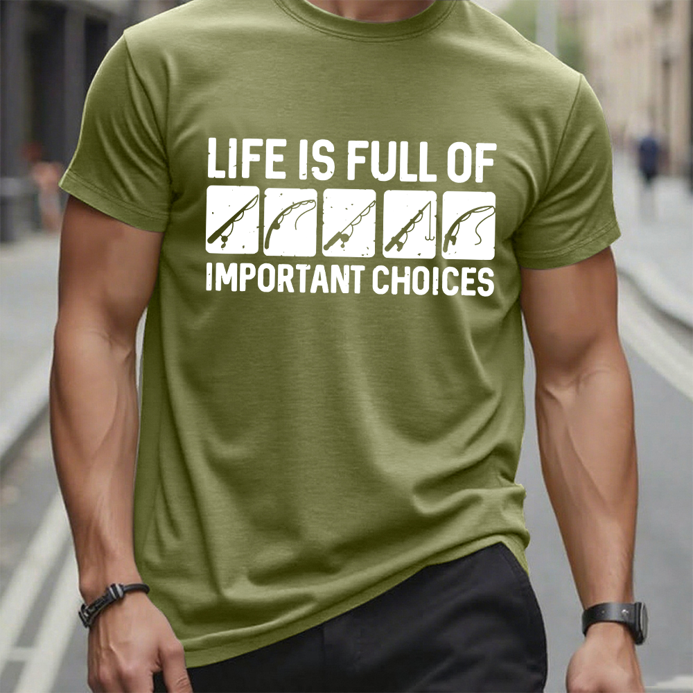 Life Is Full Of Important Choice Fishing Rod Fishing Master T-shirt