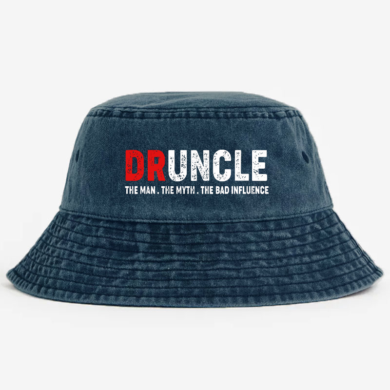 Druncle The Man The Myth The Bad Influence Funny Uncle Bucket Hat