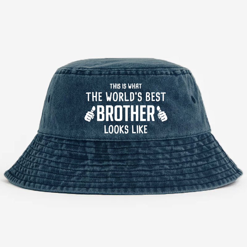 This Is What The Worlds Best Brother Looks Like Bucket Hat