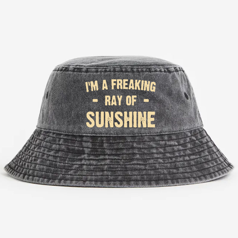 I'm A Freaking Ray Of Sunshine Bucket Hat