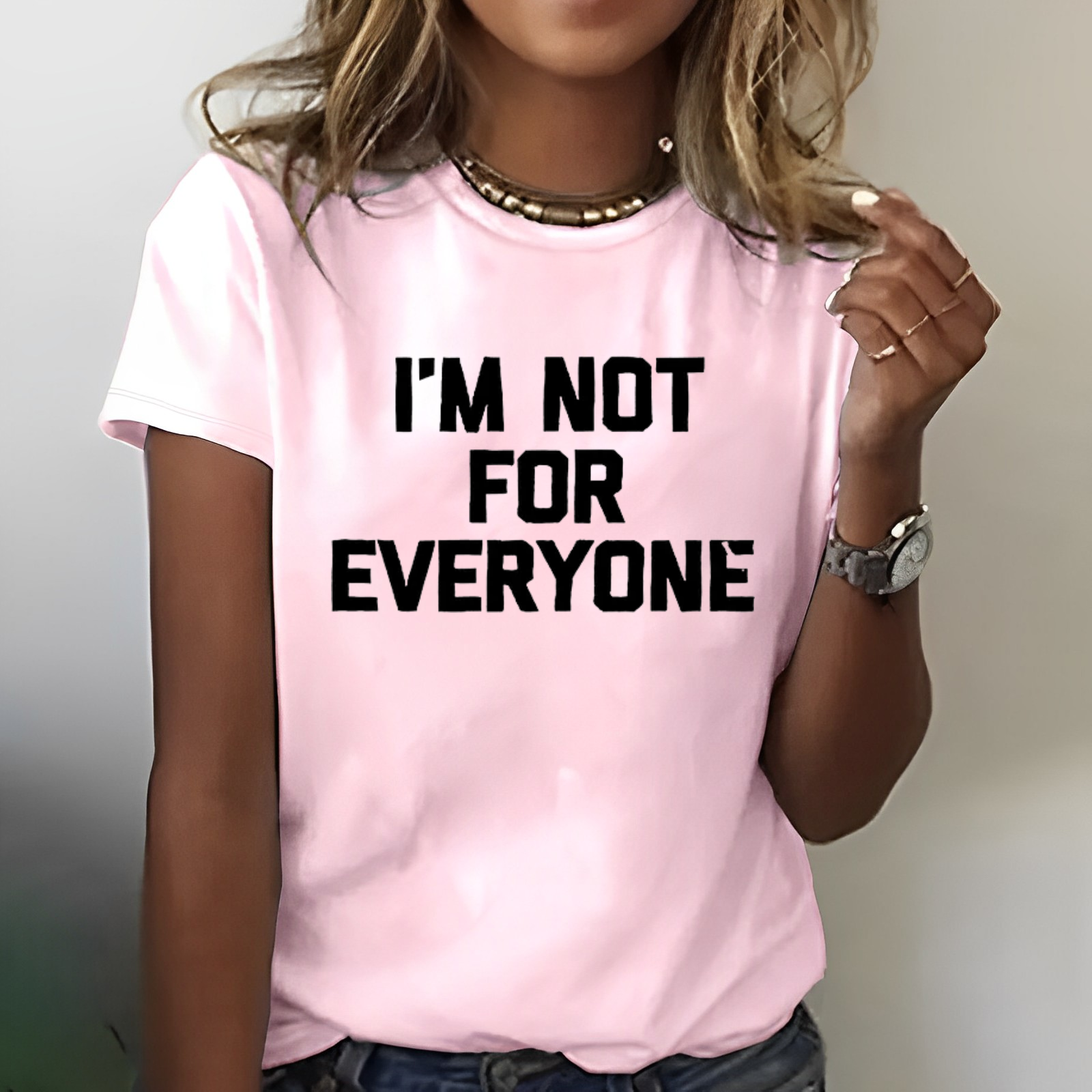 I'm Not For Everyone Print T-shirt