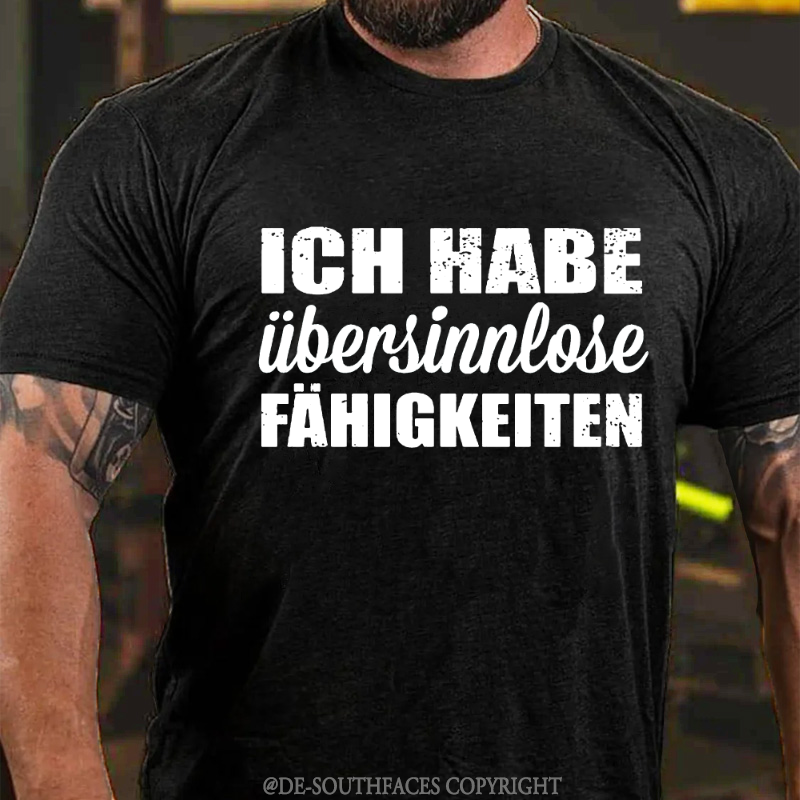 Ich Habe Übersinnlose Fühigkeiten T-Shirt