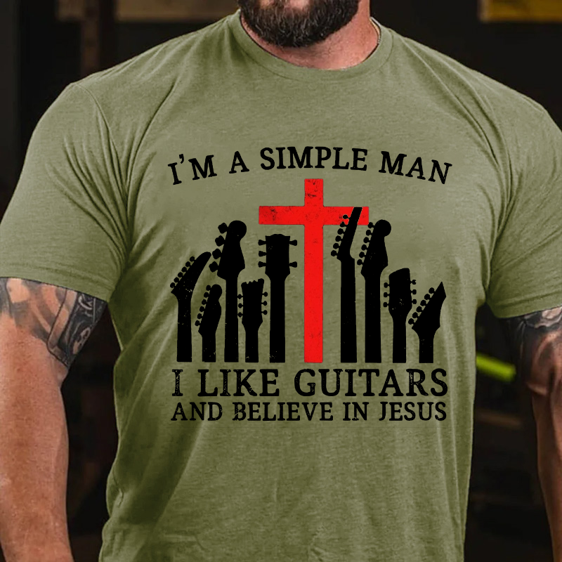 I'm A Simple Man I Like Guitars And Believe In Jesus T-shirt