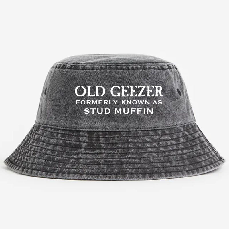 Old Geezer Formerly Known As Stud Muffin Bucket Hat