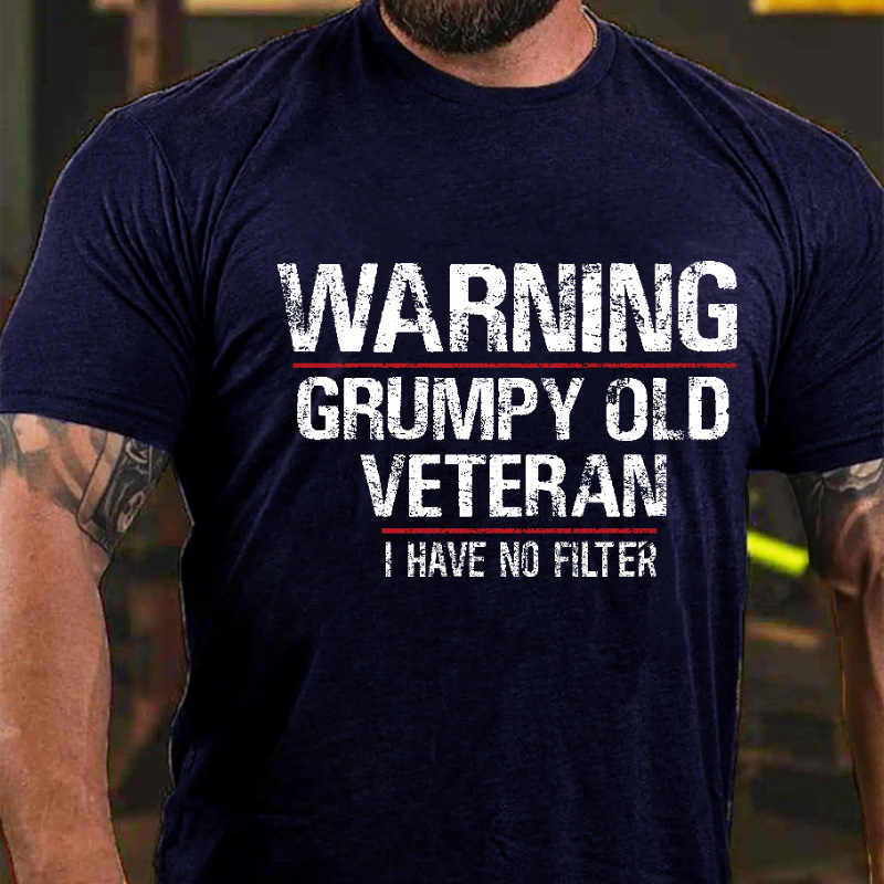 Warning Grumpy Old Veteran I Have No Filter Funny Men's T-shirt