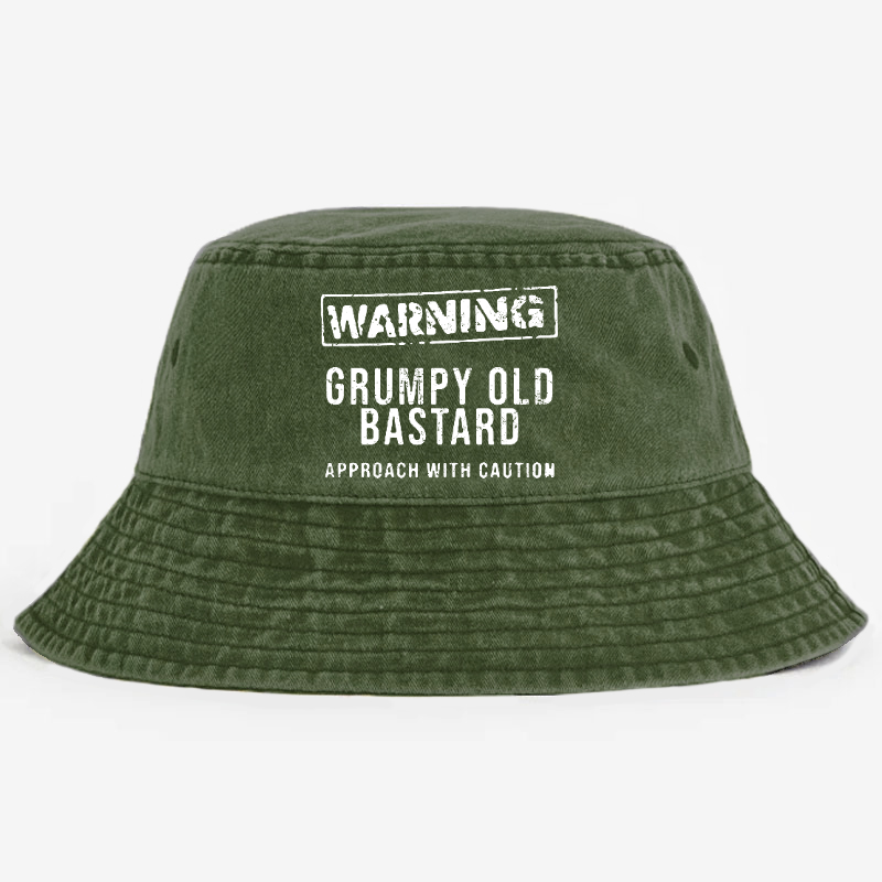 Warning Grumpy Old Bastard Approach With Caution Bucket Hat