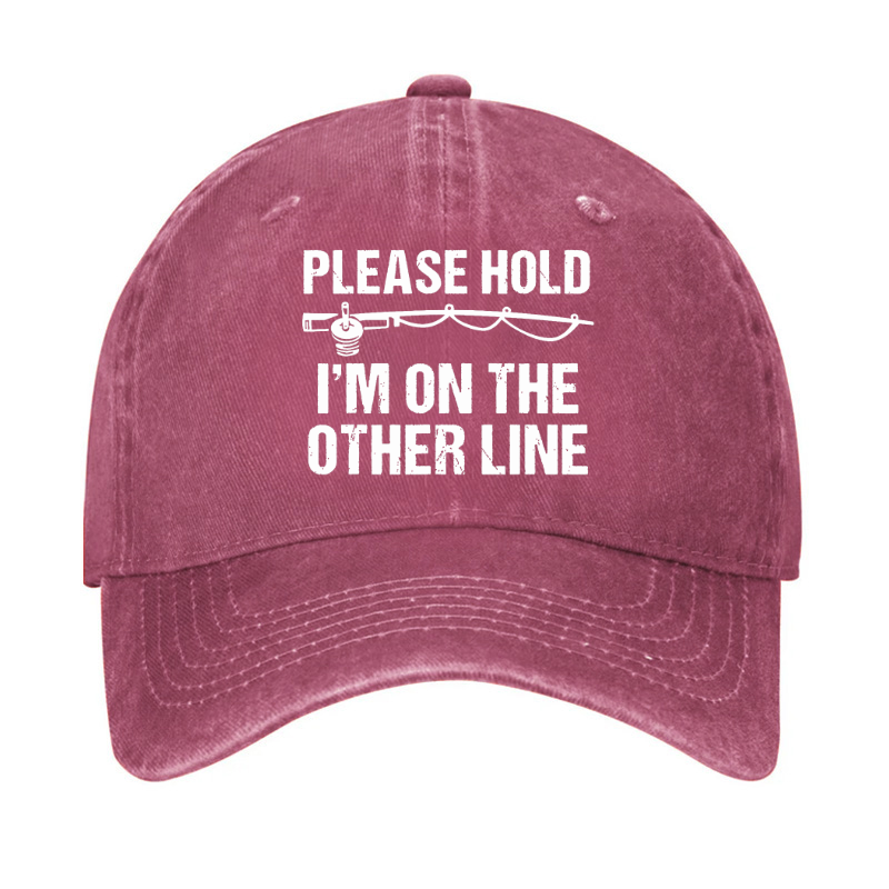 Please Hold I'm On The Other Line Funny Fishing Hat