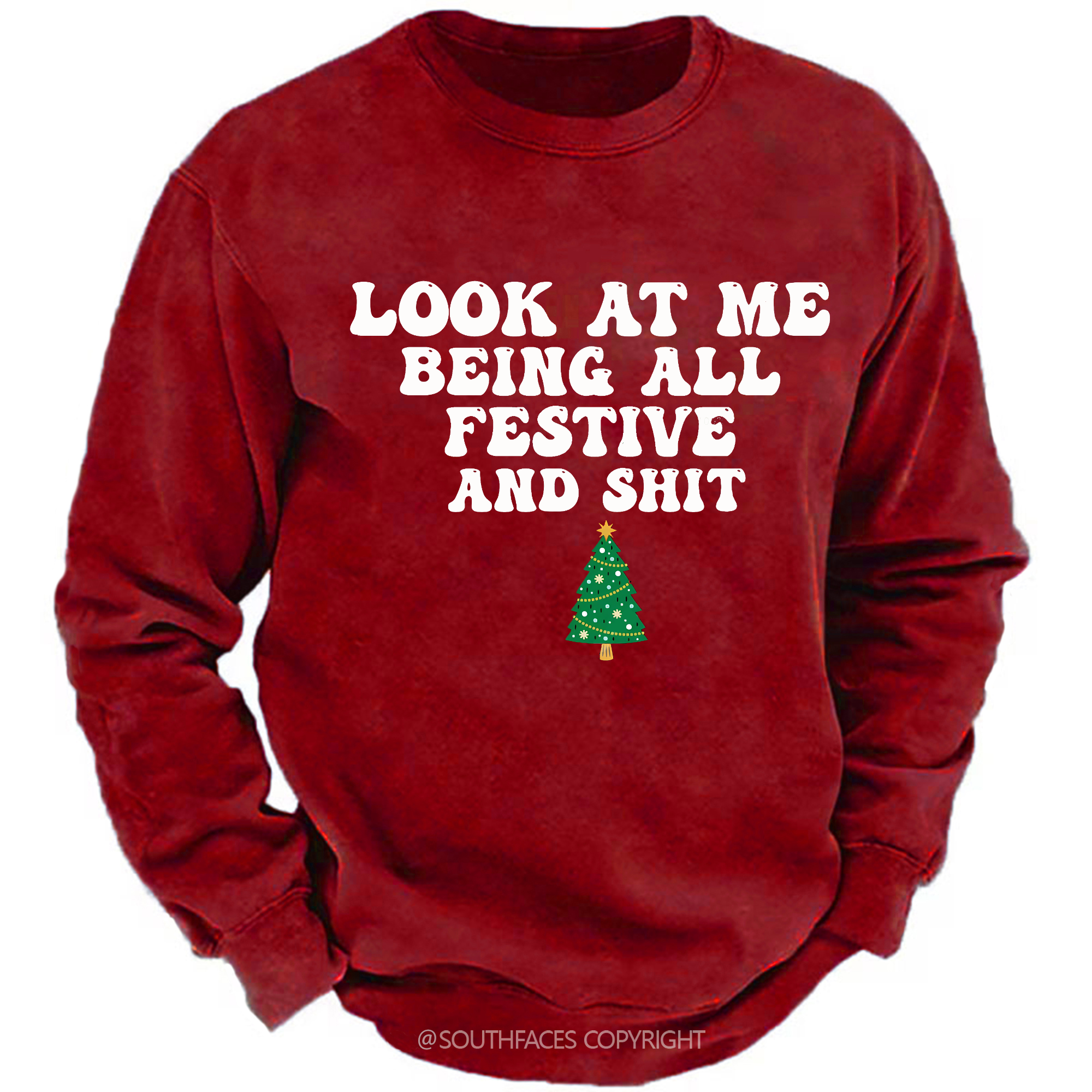 Look At Me Being All Festive And Shit Sweatshirt