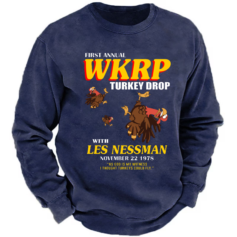 First Annual Wkrp Turkey Drop As God Is My Witness I Thought Turkeys Could Fly Sweatshirt