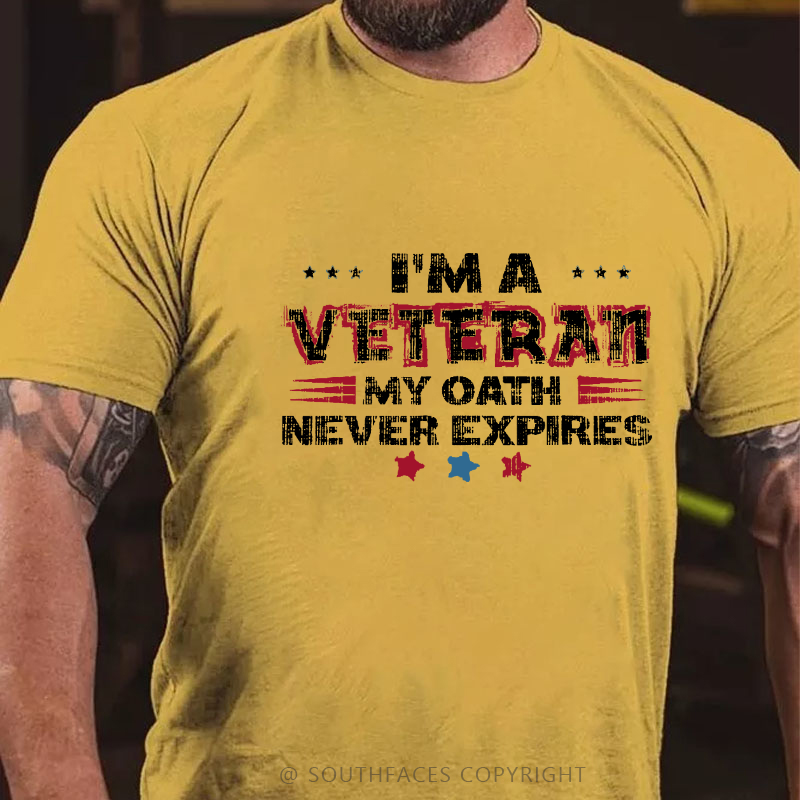 I'm A Veteran My Oath Never Expires T-shirt