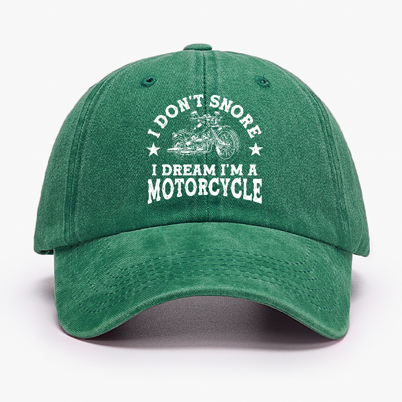I Don't Snore I Dream I'm A Motorcycle Funny Hat