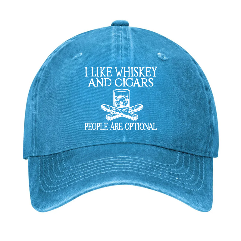 I like Whiskey And Cigars People are Optional Hat