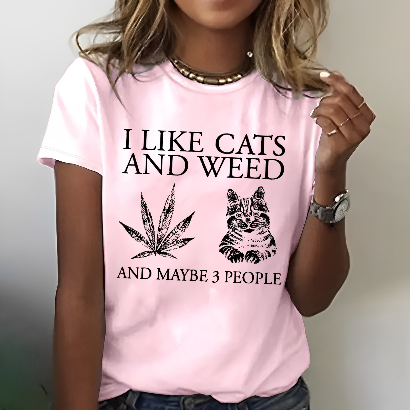 I Like Cats And Weed And Maybe 3 People T-shirt